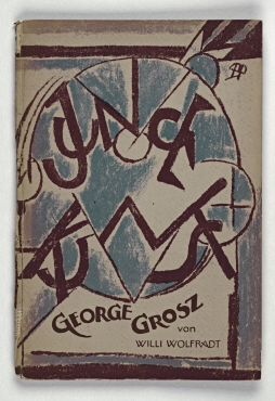 George Grosz : mit einem farbigen Titelbild, einem Selbstbekenntnis des Künstlers