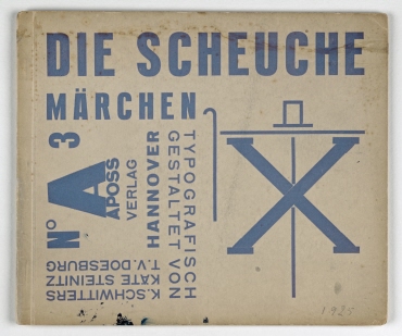 Die Scheuche : Märchen typografisch gestaltet von Kurt Schwitters, Käte Steinitz, Theo van Doesburg.