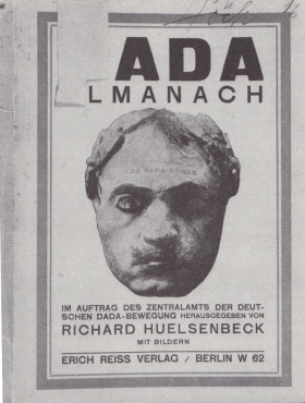 Dada Almanach / Im Auftrag des Zentralamtes der Deutschen DADA-Bewegung, herausgegeben von Richard Huelsenbeck