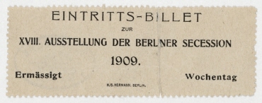 Eintritts-Billet zur XVIII. Ausstellung der Berliner Secession