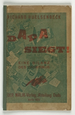Huelsenbeck, Richard: Dada siegt: Eine Bilanz des Dadaismus. Berlin-Halensee: Malik-Verlag, Abteilung Dada, April 1920.