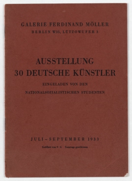 Ausstellung 30 deutsche Künstler : Galerie Ferdinand Möller, Berlin Juli - September 1933
