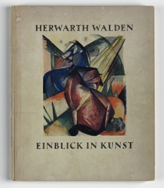 Insight into art: Expressionism, Futurism, Cubism. Berlin: Publishing House Der Sturm