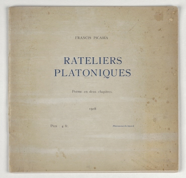 Rateliers Platoniques : Poème en deux chapitres / Francis Picabia