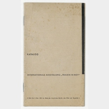 Katalog zur internationalen Ausstellung "Frauen in Not" im Haus der Juryfreien, 9. Oktober bis 1. November 1931.  Berlin