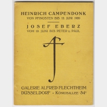 Heinrich Campendonk: von Pfingsten bis 12. Juni 1920; Josef Eberz: vom 13. Juni bis Peter und Paul; Galerie Alfred Flechtheim, Düsseldorf