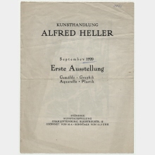 Erste Ausstellung : Gemälde - Graphik - Aquarelle - Plastik. September 1920 in der Kunsthandlung Alfred Heller, Charlottenburg