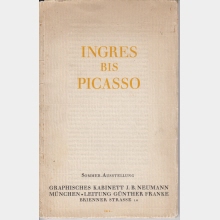 Französische Graphik von Ingres bis Picasso: Verzeichnis von 263 Lithographien, Radierungen u. Zeichnungen; [Sommer-Ausstellung]